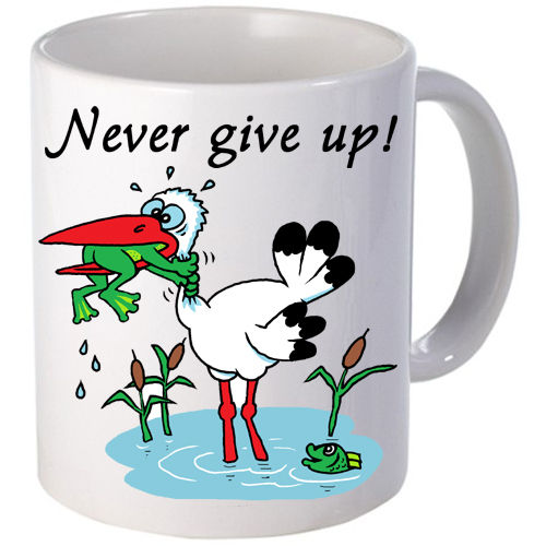 Kaffekrus "Never give up!"
