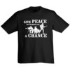 Klæd T-Shirt "Give peace a chance"