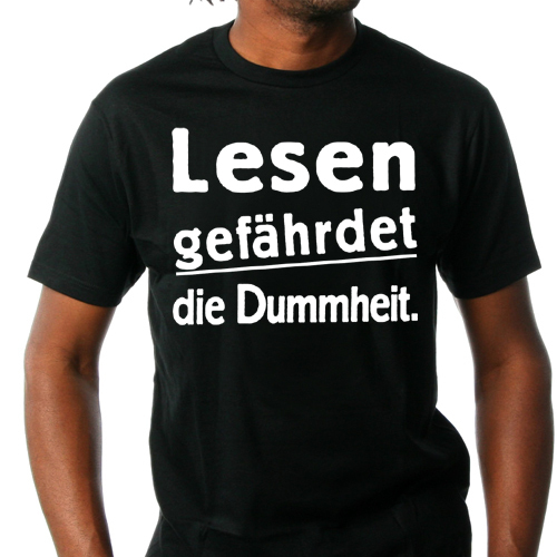 plot Creed Can be calculated T-Shirt "Lesen gefährdet die Dummheit" - Mondos Arts Berlin