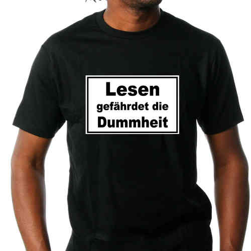 Klæd T-Shirt "Lesen gefährdet die Dummheit"