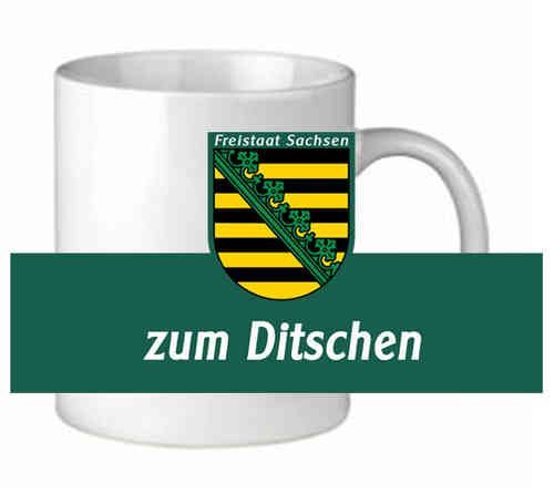 Mug Sachsen "Zum Ditschen"