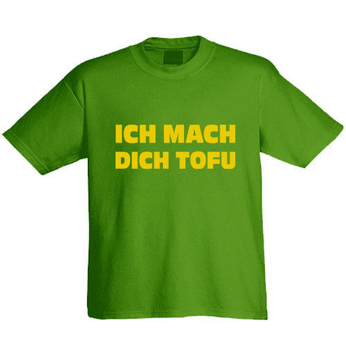 Camiseta "Ich mach dich Tofu"
