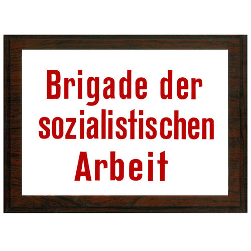 Wood panel "Brigade der sozialistischen Arbeit"